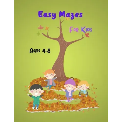 Easy Mazes For Kids: Activity mazes book, Ages 4-8