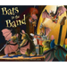 Bats in the Band