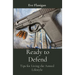 Ready to Defend: Tips for Living the Armed Lifestyle
