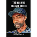 The Man Who Changed Colors
