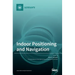 Indoor Positioning and Navigation