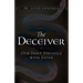 The Deceiver: Our Daily Struggle with Satan