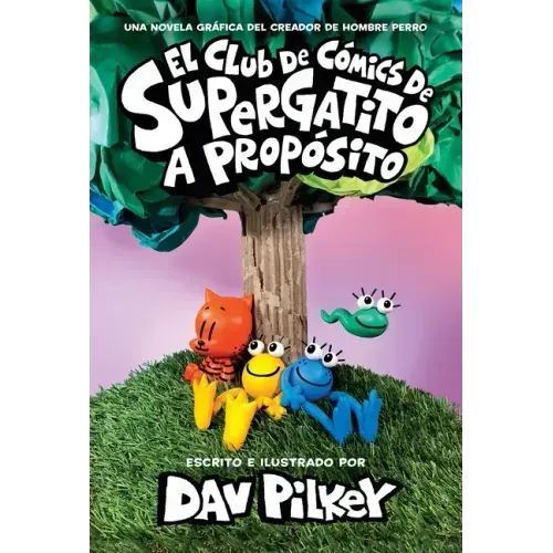 El Club de Cómics de Supergatito: A Propósito (Cat Kid Comic Club: On Purpose)