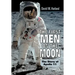 The First Men on the Moon: The Story of Apollo 11