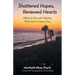 Shattered Hopes, Renewed Hearts: What to Do with Wishes That Don't Come True