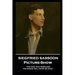 Siegfried Sassoon - Picture-Show: 'The song was wordless; the singing will never be done''