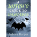 A Witch's Guide to Vampires