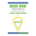 Invent WOW: A Proven 3 Step System for Turning Your WOW IDEAS Into Profitable Products