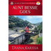 Aunt Bessie Goes