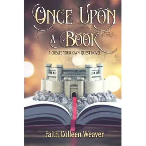 Once Upon a Book: A Choose-Your-Own-Quest Novel