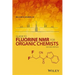 Guide to Fluorine NMR for Organic Chemists