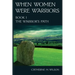 When Women Were Warriors Book I