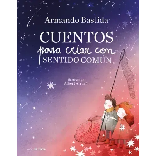 Cuentos Para Criar Con Sentido Común / Stories to Raise Kids with Common Sense