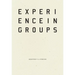 Experience in Groups