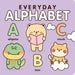 Everyday Alphabet: The ABCs Have Never Been So Cute