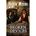 Broken Devices: A Lost Wizard's Tale