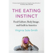 The Eating Instinct: Food Culture, Body Image, and Guilt in America