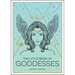 The Little Book of Goddesses: An Empowering Introduction to Glorious Goddesses