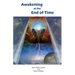 Awakening at the End of Time