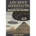 Ancient Astronauts: Discerning Facts from Myths