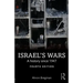 Israel's Wars: A History Since 1947