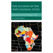 The Illusion of the Post-Colonial State: Governance and Security Challenges in Africa