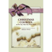 CHRISTMAS COOKIES are for Any Time You Need Them: Treasured Traditions Can Ease the Pain of Alzheimer's Disease