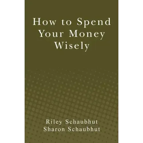 How to Spend Your Money Wisely