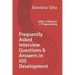 Frequently Asked Interview Questions & Answers in IOS Development: Swift & Objective -C Programming