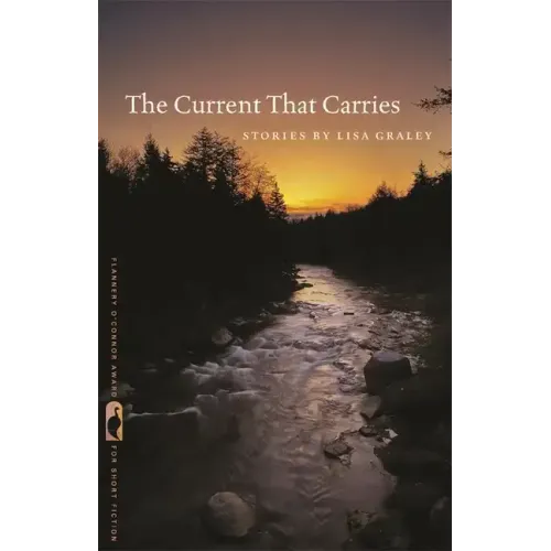 The Current That Carries: Stories
