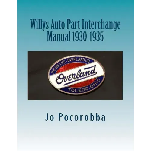 Willys Auto Part Interchange Manual 1930-1935