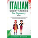 Italian Short Stories for Beginners Book 1: Over 100 Dialogues and Daily Used Phrases to Learn Italian in Your Car. Have Fun & Grow Your Vocabulary, w