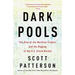 Dark Pools: The Rise of the Machine Traders and the Rigging of the U.S. Stock Market