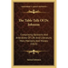 The Table Talk Of Dr. Johnson: Comprising Opinions And Anecdotes Of Life And Literature, Men, Manners, And Morals (1825)