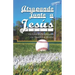 Atrapando Junto a Jesús: Un Libro de Devocionales con Temática de Béisbol