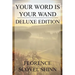Your Word is Your Wand: Deluxe Edition (Includes over fifty quotes by Florence)