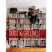 Dust & Grooves: Adventures in Record Collecting