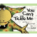 You Can't Tickle Me