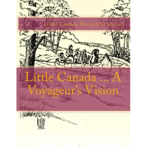 Little Canada ... A Voyageur's Vision