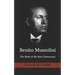 Benito Mussolini: The Birth of the New Democracy