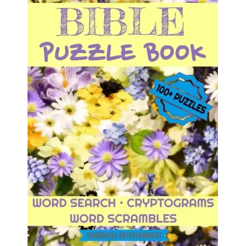 Bible Puzzle Book: 100+ Activities For Christians Word Search, Scrambles, Cryptograms
