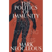 The Politics of Immunity: Security and the Policing of Bodies