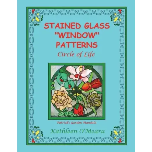 Stained Glass "Window" Patterns: Circle Of Life