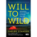Will to Wild: Adventures Great and Small to Change Your Life