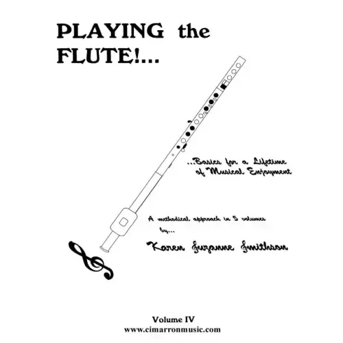 Playing the Flute!...Basics for a Lifetime of Musical Enjoyment Volume 4