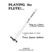 Playing the Flute!...Basics for a Lifetime of Musical Enjoyment Volume 4