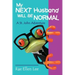 My Next Husband Will Be Normal: A St. John Adventure