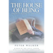 The House of Being: Poems of Humanity and Nature