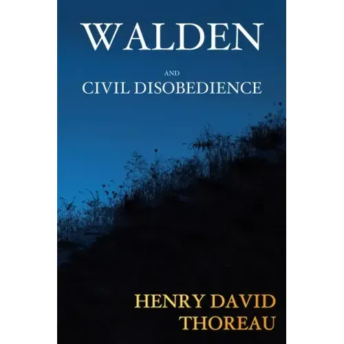 Walden and Civil Disobedience