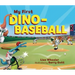 My First Dino-Baseball